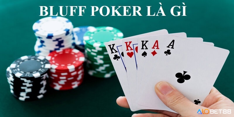 Cùng alobet88 tìm hiểu về Bluff là gì trong Poker nhé 