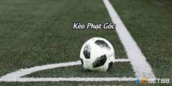 Cách chơi kèo phạt góc kế tiếp khám phá cùng alobet88