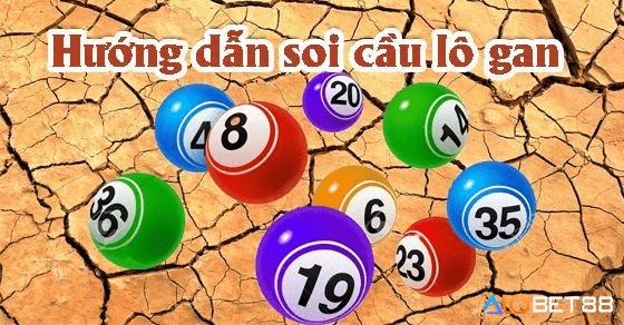 Cách đánh lô gan là gì hiệu quả nhất cùng alobet88