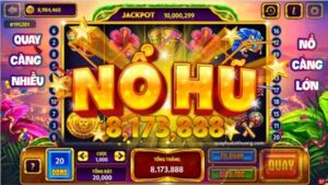 Top Game nổ hũ hay và có tỷ lệ trả thưởng hay nhất hiện nay