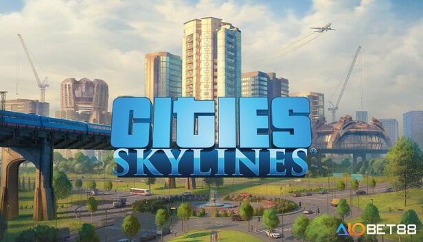 Cities: Skylines – Game PC xây dựng thành phố chân thực, tự do quy hoạch và quản lý đô thị.